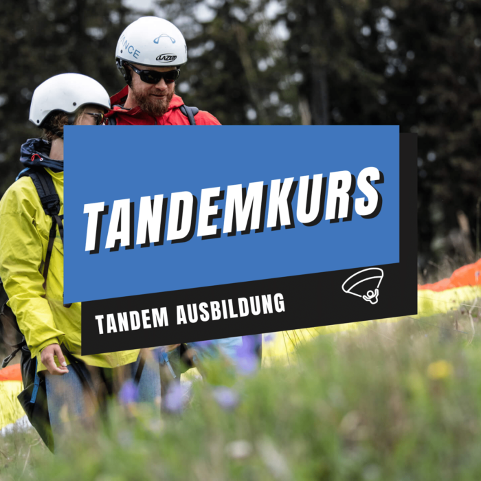 Gleitschirm Tandem Ausbildung Kurs